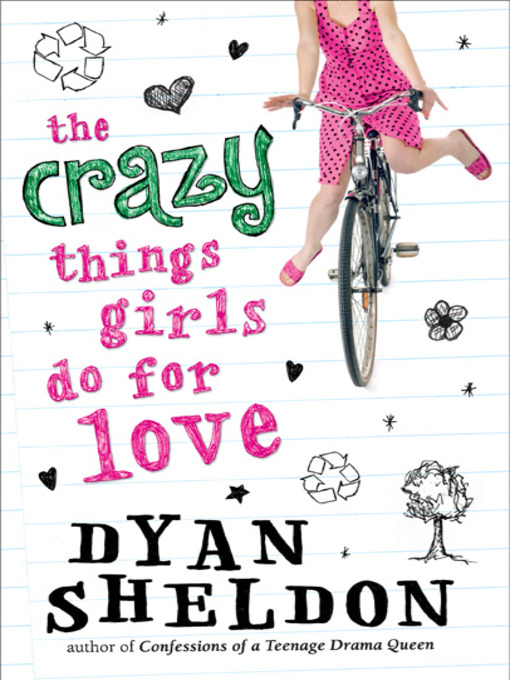 Title details for The Crazy Things Girls Do for Love by Dyan Sheldon - Wait list
